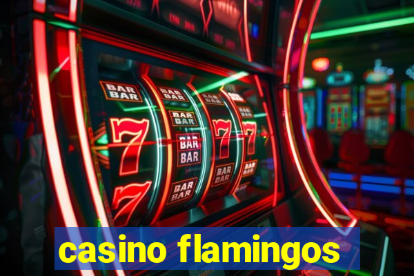 casino flamingos