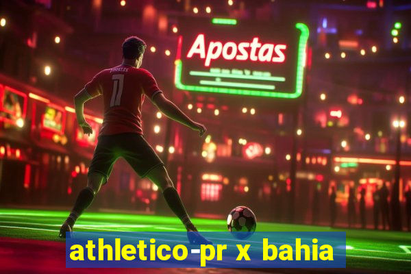 athletico-pr x bahia