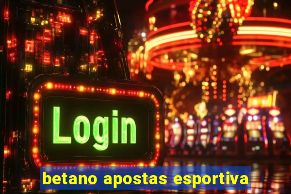 betano apostas esportiva