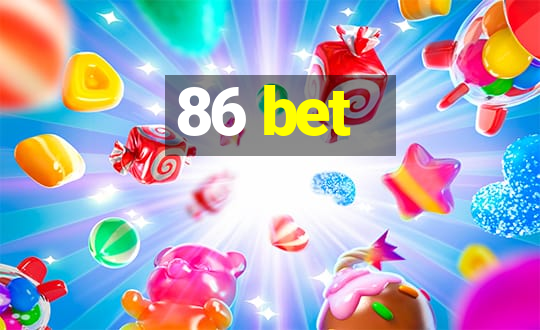 86 bet