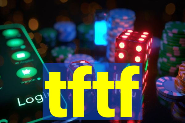 tftf