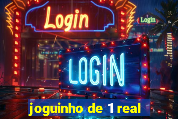 joguinho de 1 real