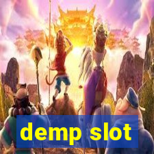 demp slot