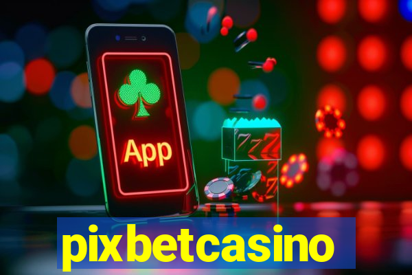 pixbetcasino