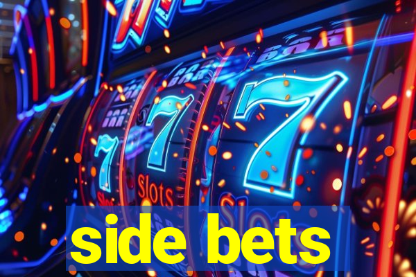 side bets