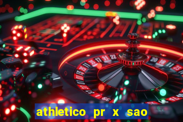 athletico pr x sao paulo palpites