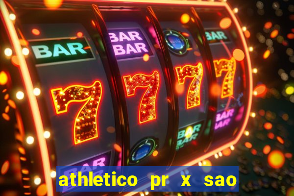 athletico pr x sao paulo palpites