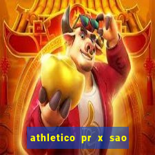 athletico pr x sao paulo palpites