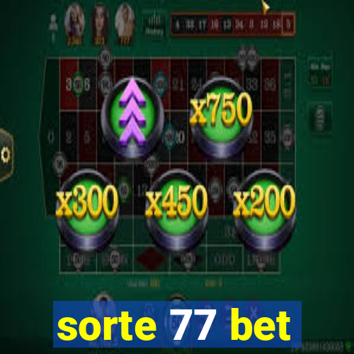 sorte 77 bet