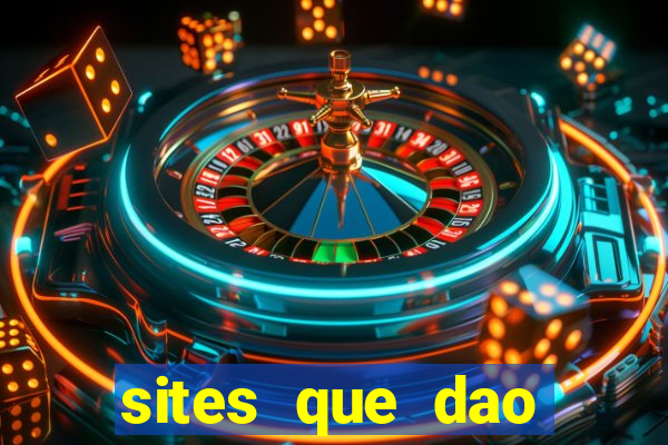 sites que dao bonus de cadastro