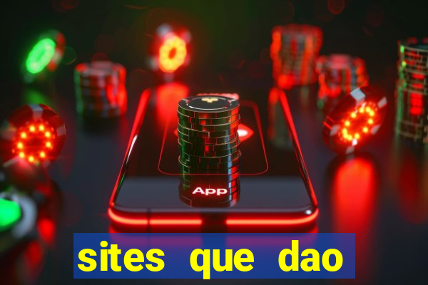 sites que dao bonus de cadastro