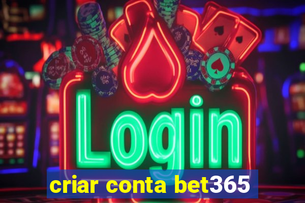 criar conta bet365