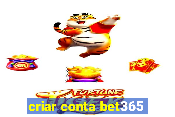 criar conta bet365