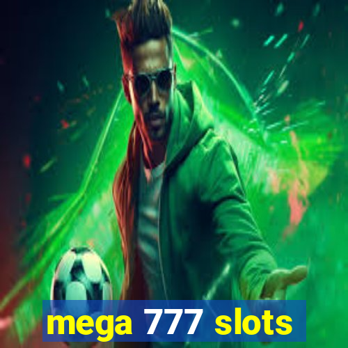 mega 777 slots