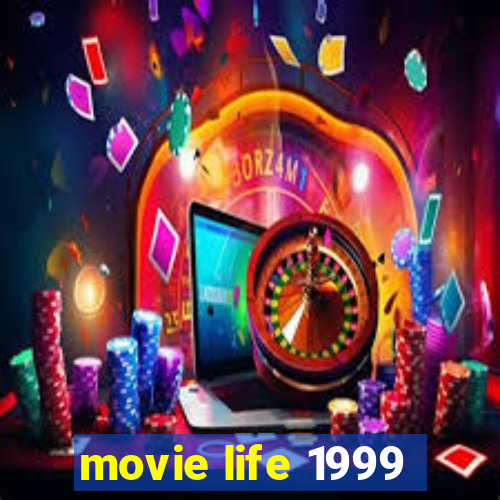 movie life 1999