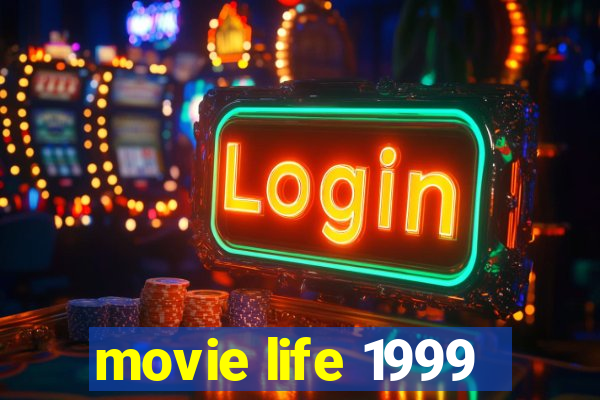 movie life 1999