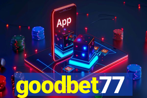 goodbet77