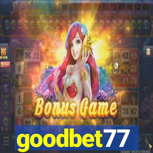 goodbet77