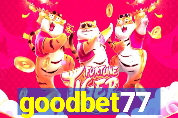 goodbet77