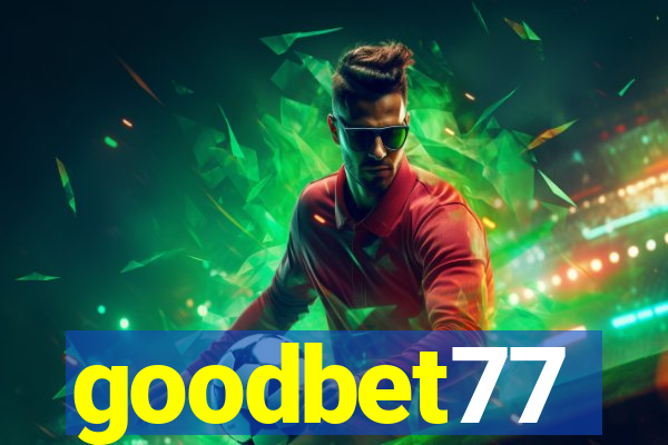 goodbet77