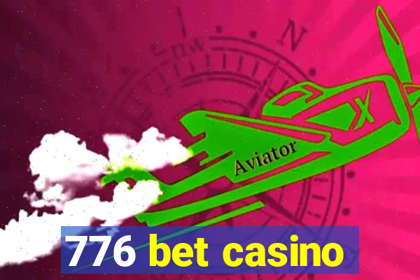 776 bet casino