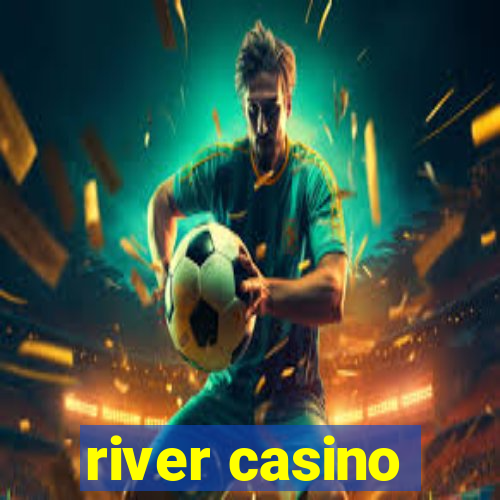 river casino