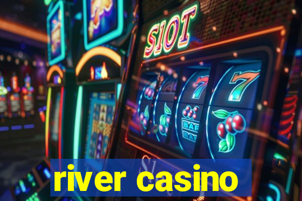 river casino