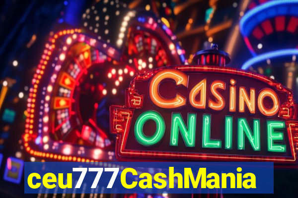 ceu777CashMania