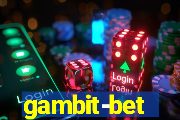 gambit-bet