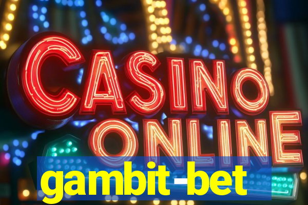 gambit-bet