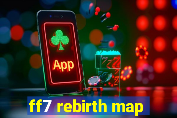 ff7 rebirth map