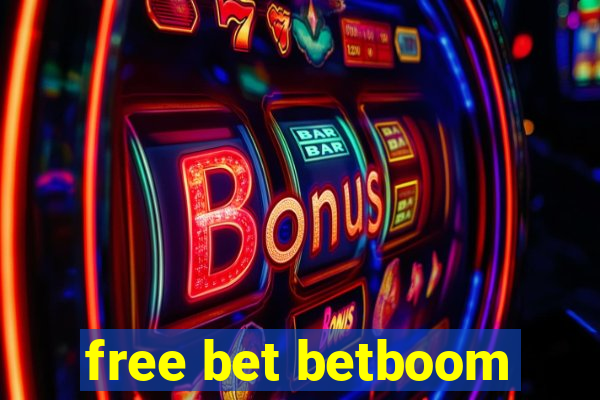 free bet betboom