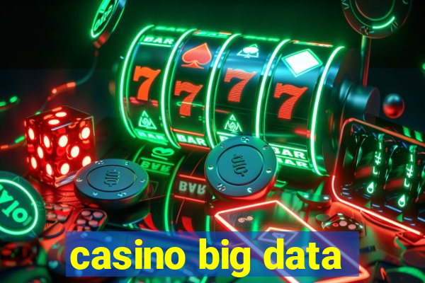 casino big data