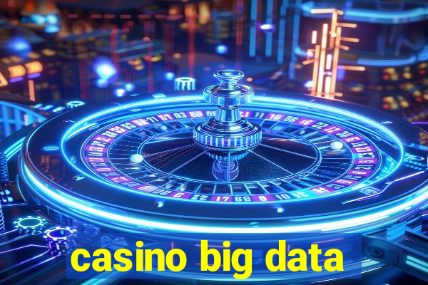 casino big data