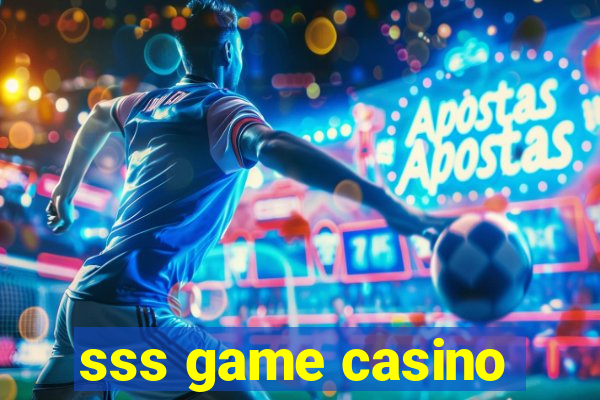 sss game casino