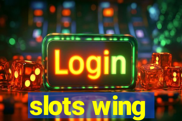 slots wing