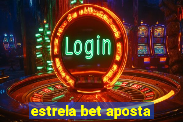 estrela bet aposta