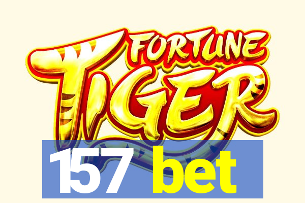 157 bet