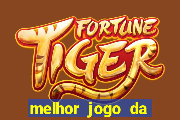 melhor jogo da estrela bet