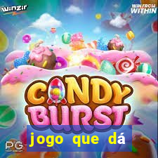 jogo que dá dinheiro real