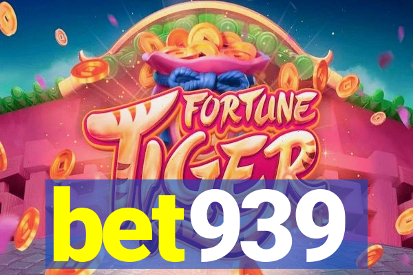 bet939