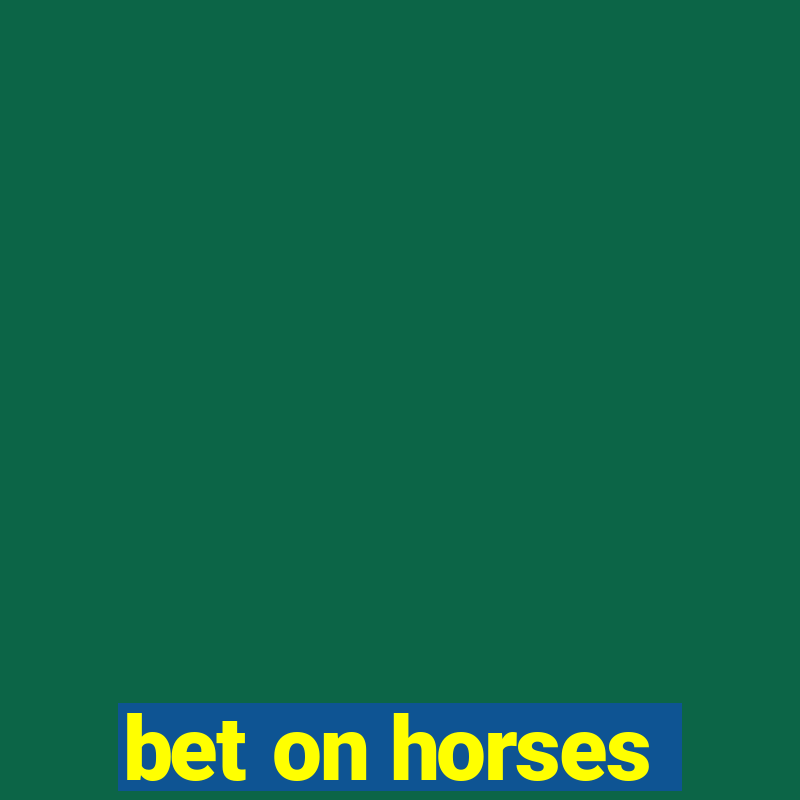 bet on horses