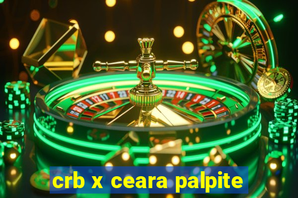 crb x ceara palpite