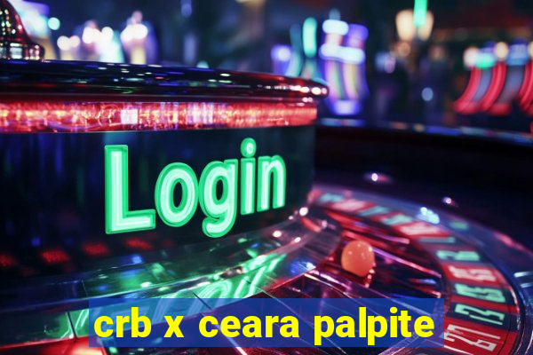 crb x ceara palpite