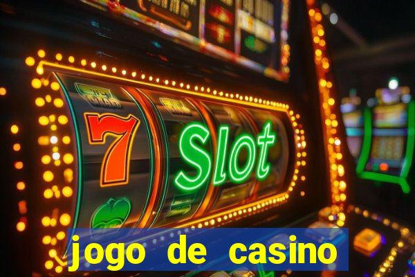 jogo de casino para ganhar dinheiro