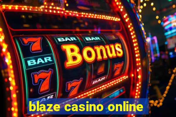 blaze casino online