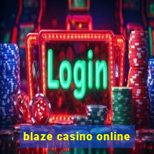 blaze casino online