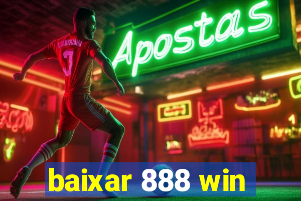 baixar 888 win