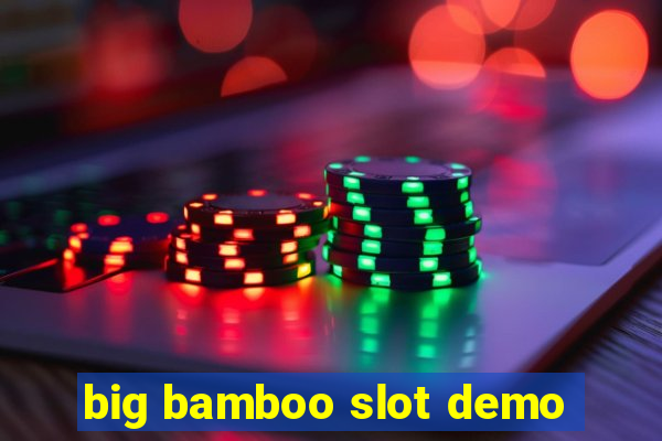 big bamboo slot demo