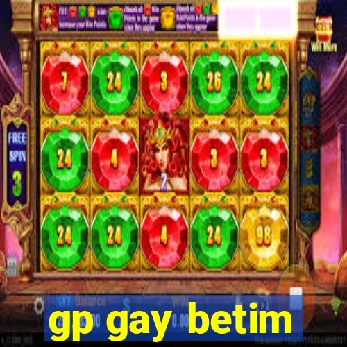 gp gay betim